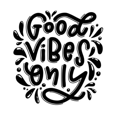 Motivasyon tipografi iyi Vibes sadece