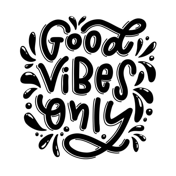 Motivation typography Good Vibes Only