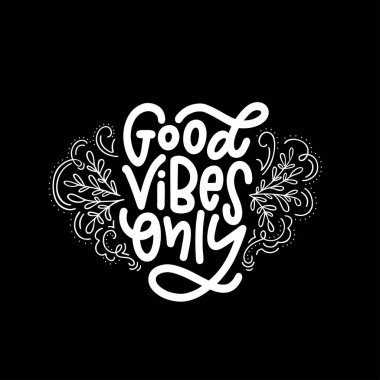 Motivasyon tipografi iyi Vibes sadece