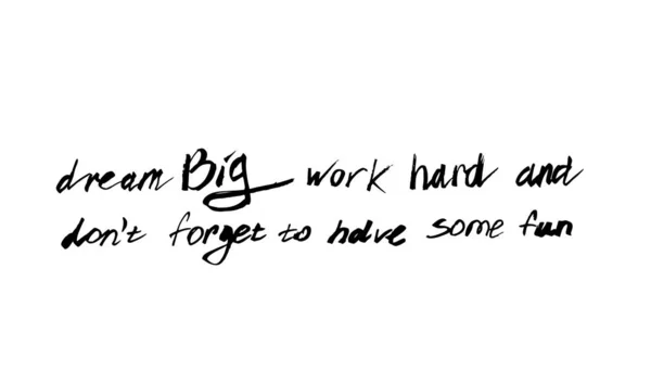Vector motivation quote on white background. Dream big, — ストックベクタ