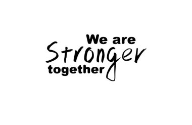 Birlikteyken daha güçlüyüz. El çizimi biçimi.