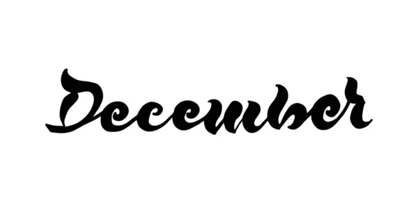 Decembrie Text Vector Modern Caligrafie Scrisori Mână Ilustrare — Vector de stoc