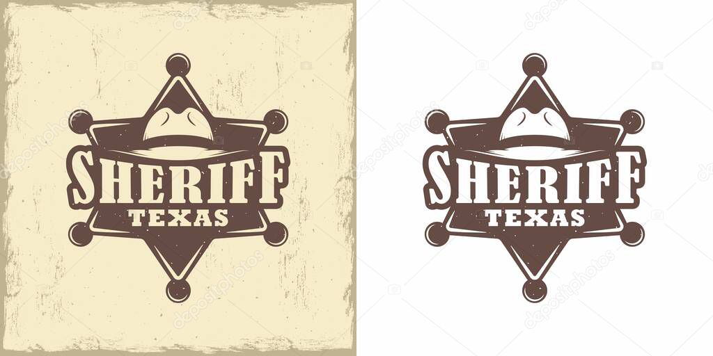 Set of color illustrations of a sheriff star, hat, text on white and with grunge texture backgrounds. Vector illustration on the theme of the wild west in vintage style. American Western.