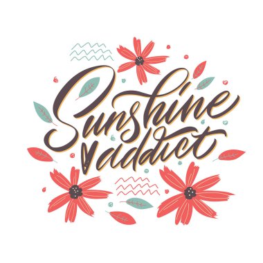 Güneş ışığı bağımlısı. Renkli bir arkaplanda kahverengi yazı var. Tebrik kartları, çıkartmalar, afişler, baskılar ve ev dekorasyonu için harika yazı ve el yazısı.