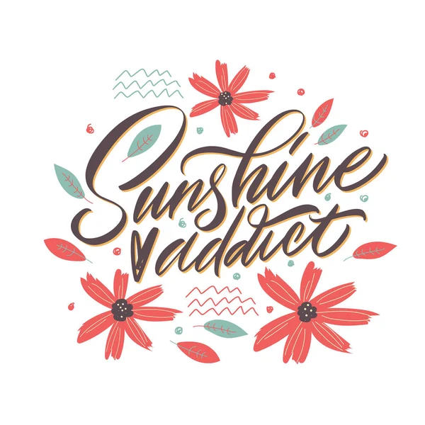 Güneş ışığı bağımlısı. Renkli bir arkaplanda kahverengi yazı var. Tebrik kartları, çıkartmalar, afişler, baskılar ve ev dekorasyonu için harika yazı ve el yazısı.