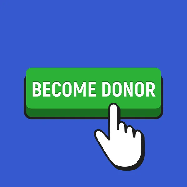 Hand Mouse Cursor Clicks the Become Donor Button. — Stock Vector