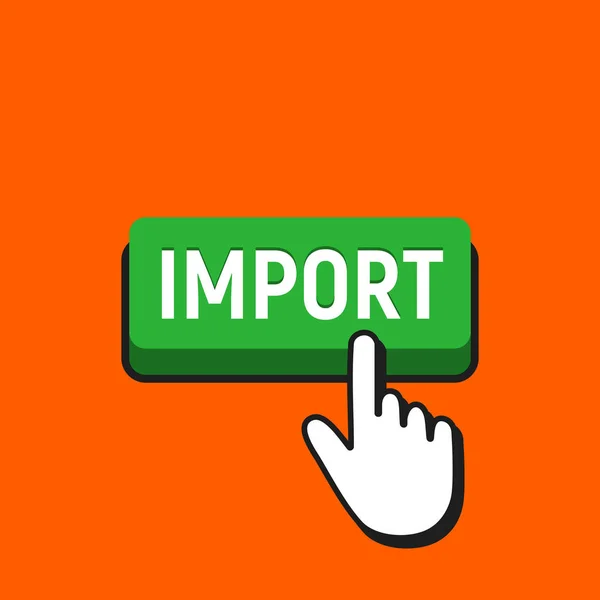 Mão mouse cursor clica o botão de importação . — Vetor de Stock
