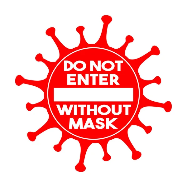 Entrar Sin Signo Máscara Restricción Pandémica Por Coronavirus Señal Advertencia — Vector de stock