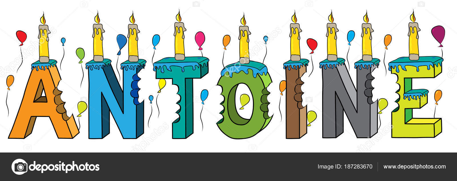Antoine Male First Name Bitten Colorful 3d Lettering Birthday Cake With Candles And Balloons Stock Vector C Fstockluk Antoine Male First Name Bitten Colorful 3d Lettering Birthday Cake With Candles And Balloons Stock Vector C Fstockluk