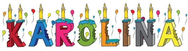 Karolina жіноче ім'я вкусила барвисті 3d літерами день народження торт зі свічками і повітряні кулі — стоковий вектор