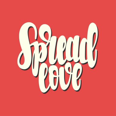 Spread Love 'ın tasviri. Vektör harfleri. Kartlar, elbiseler ve diğer şeyler için tasarım