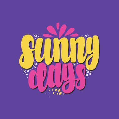 Sunny Days 'in tasviri. Vektör harfleri. Kartlar, elbiseler ve diğer şeyler için tasarım