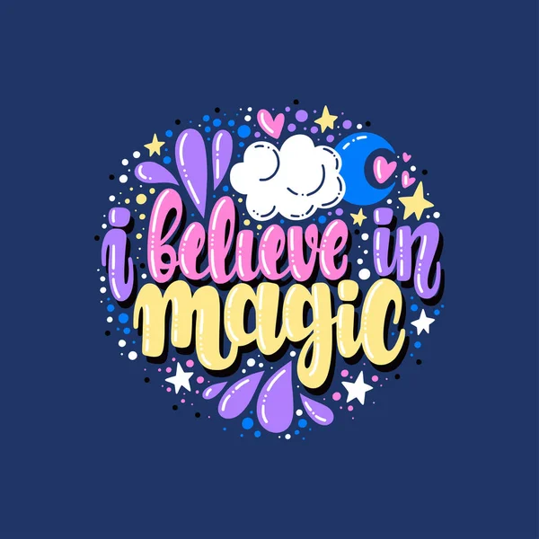 Illustration Von Believe Magic Vektorschrift Design Für Karten Kleidung Und — Stockvektor