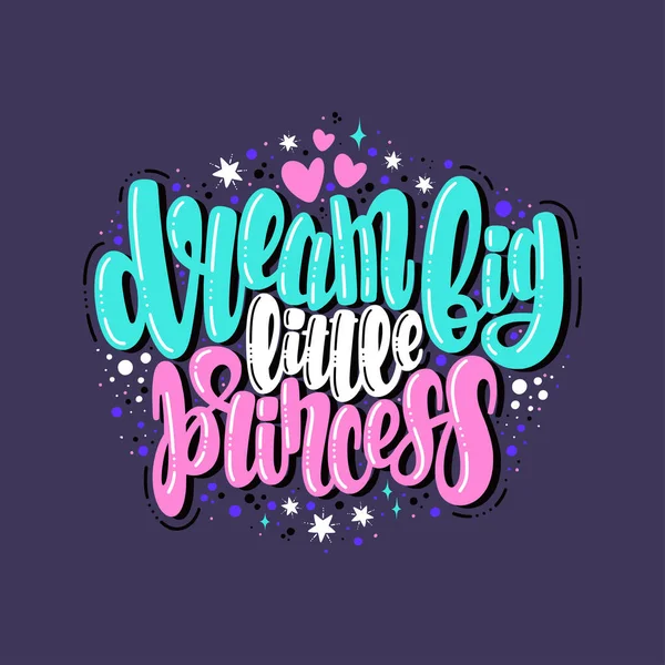 Ilustrasi Dari Dream Big Little Princess Huruf Vektor Desain Kartu - Stok Vektor