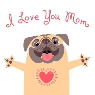 Anne ile şirin pug için tebrik kartı. Anne aşk Bildirgesi.