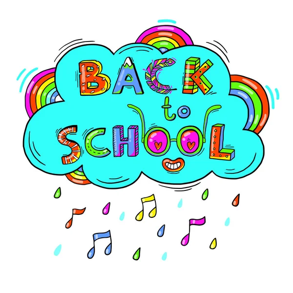 Torna a scuola parole disegnate a mano sullo sfondo di una nuvola, un arcobaleno in uno stile divertente cartone animato. — Vettoriale Stock