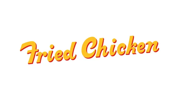 Fried Chicken Vektor Inschrift — Stockvektor