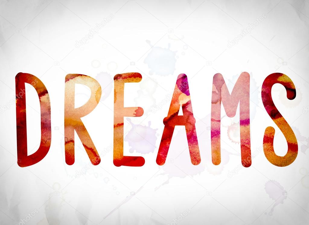 Dreams Concept Watercolor Word Art — Stock Photo © enterlinedesign