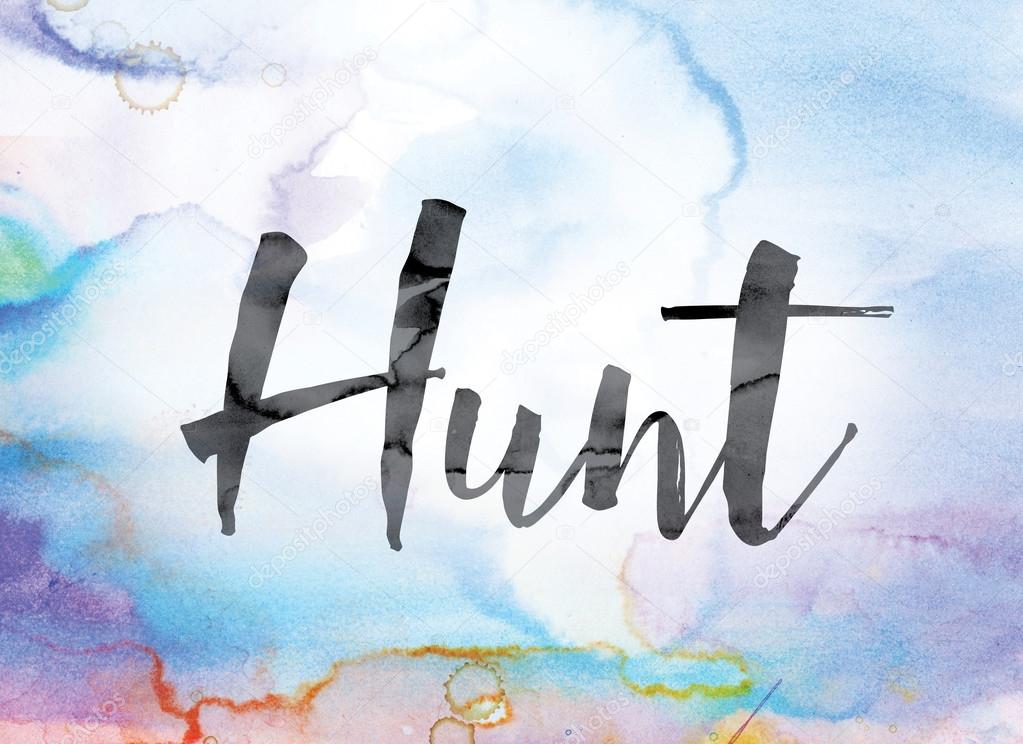 Hunt Colorful Watercolor and Ink Word Art
