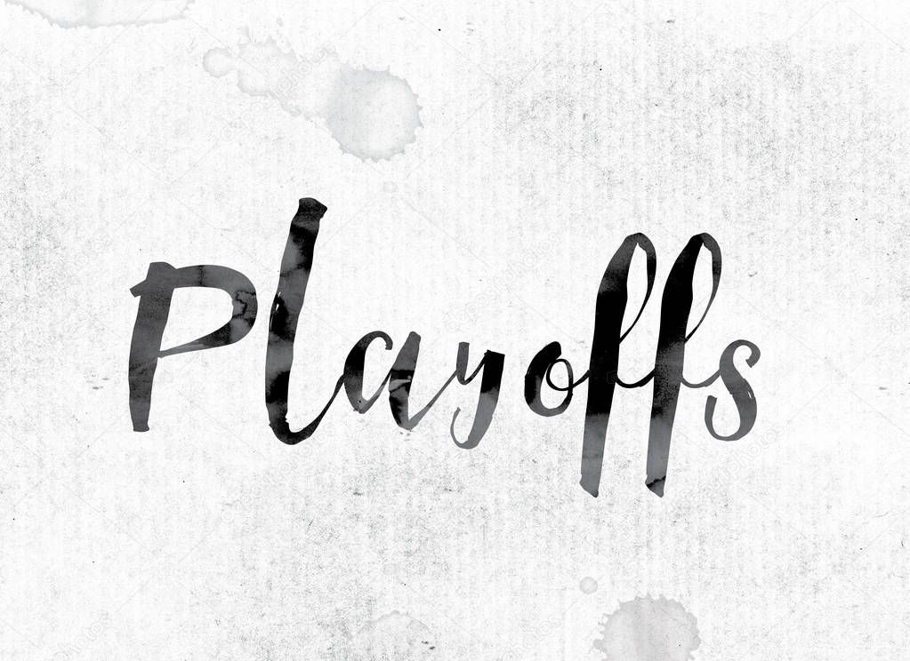 Playoffs Concept Painted in Ink