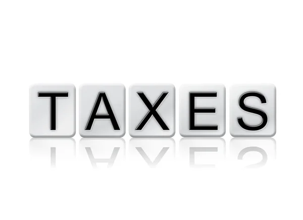 Taxes Isolated Tiled Letters Concept and Theme — Stock Photo, Image