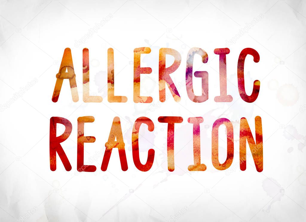 Allergic Reaction Concept Painted Watercolor Word Art