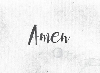 Amen Concept Painted Ink Word and Theme clipart