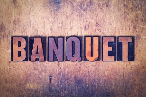Tema de banquete Letterpress Word on Wood Background —  Fotos de Stock