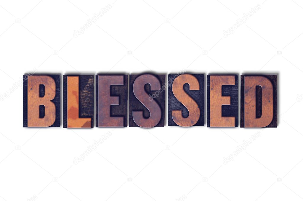 Blessed Concept Isolated Letterpress Word