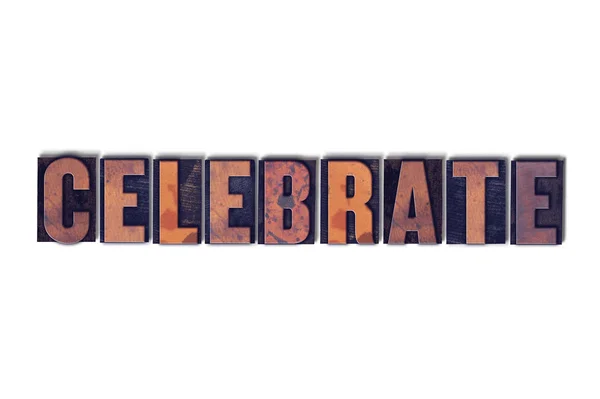 Celebrare Concetto isolato Letterpress Word — Foto Stock