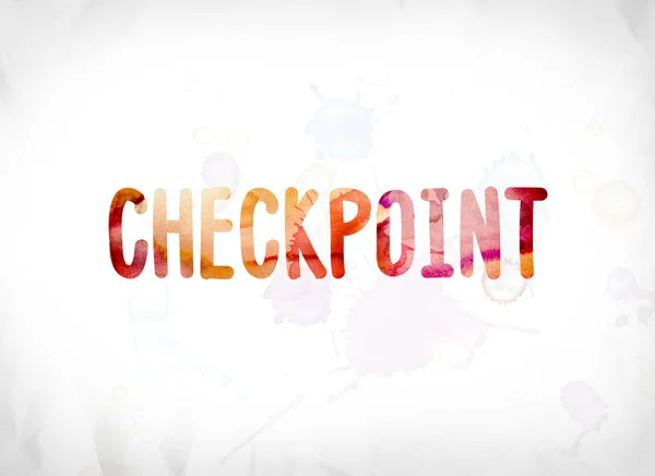 Checkpoint konceptet målade akvarell ordet konst — Stockfoto