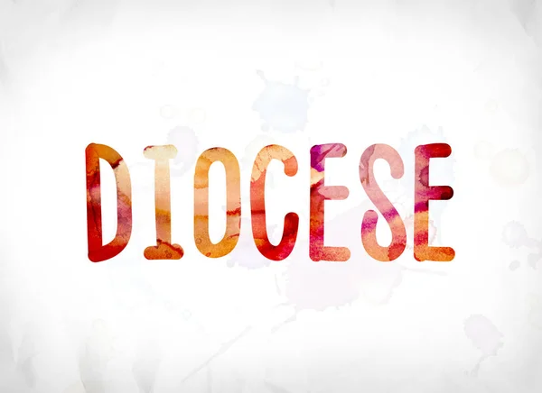 Concept Diocèse Aquarelle Peinte Word Art — Photo