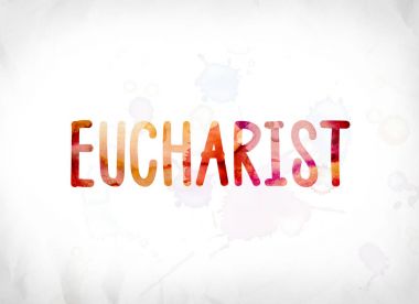 Sulu Boya Word Art boyalı Eucharist kavramı