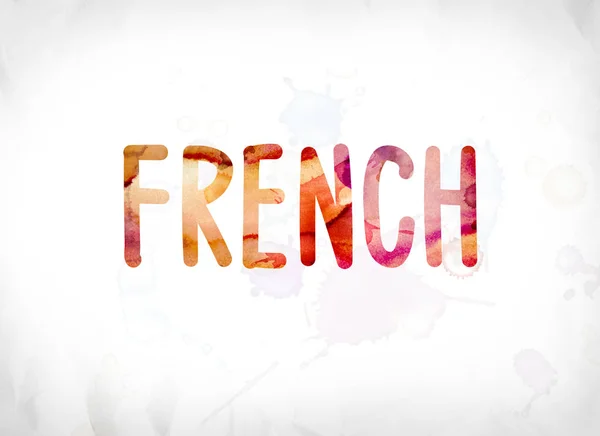 French Concept Painted Watercolor Word Art — Stock Photo, Image