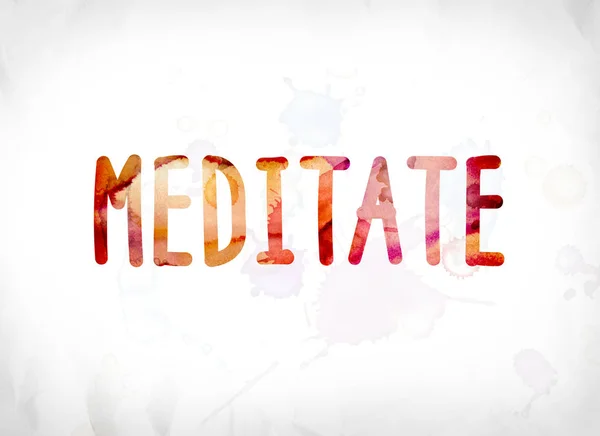 Meditar Conceito Pintado Aquarela Palavra Arte — Fotografia de Stock