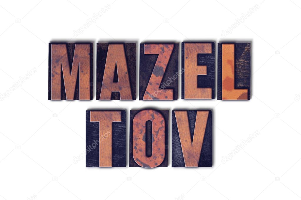 Mazel Tov Concept Isolated Letterpress Word