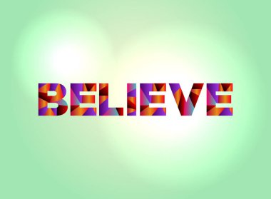 Renkli Word sanat kavramına inanıyorum illüstrasyon