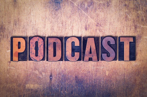 Podcast Theme Letterpress Word on Wood Background — Stock Photo, Image