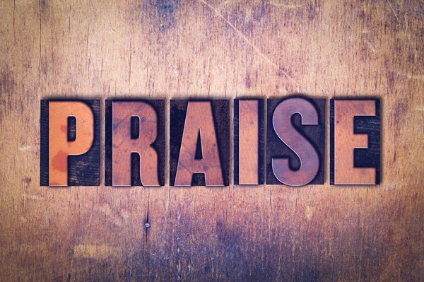 Praise Theme Letterpress Word on Wood Background — Stock Photo, Image