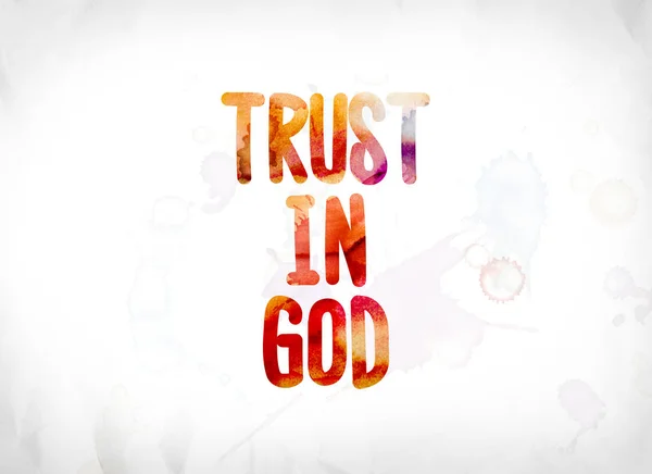 Důvěra v Boha koncepce malované akvarel slovo umění — Stock fotografie