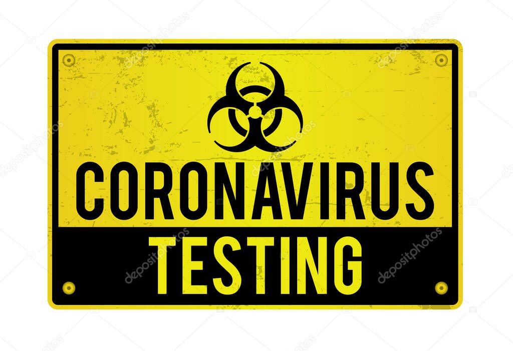 A yellow COVID-19 coronavirus biohazard testing sign illustration. Vector EPS 10 available.