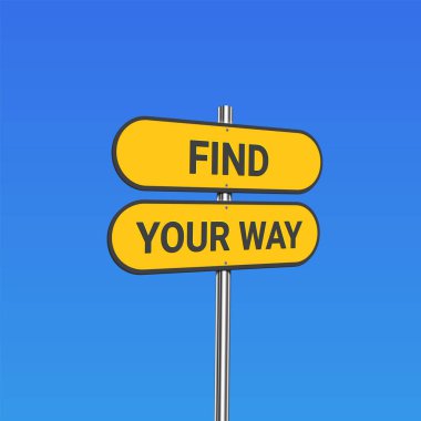 Bir direkte 'Bul / Senin Yolu' yazılı sarı yol işaretleri, vektör illüstrasyonu