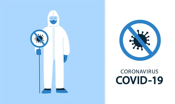 Vektor illusztráció lapos stílusban. Állítsa le a koronavírus COVID-19 koncepciót. Tiltott jel. Új baktérium. Nincs fertőzés, baktériumok. Ember, specialista, orvos fehér védőruhában, maszk. Maradj otthon. — Stock Vector