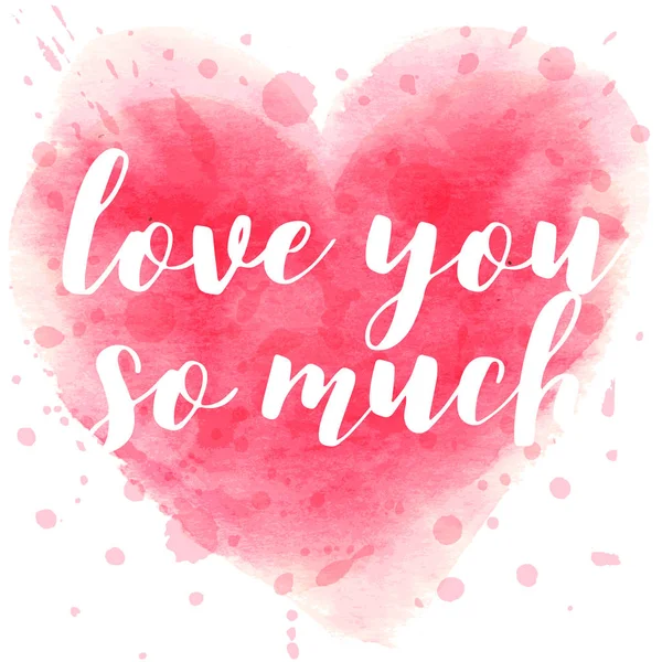 Coração aquarela desenhado à mão com texto de caligrafia Love You para o dia dos namorados, casamento, namoro e outros eventos românticos . — Vetor de Stock