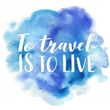 El canlı illüstrasyon yarım yamalak kır çiçekleri ve motivasyon bir yazıt ile artar bir suluboya nokta olarak stilize çekilmiş. İlham, seyahat, yaşam tarzı temalar, tasarım öğesi.