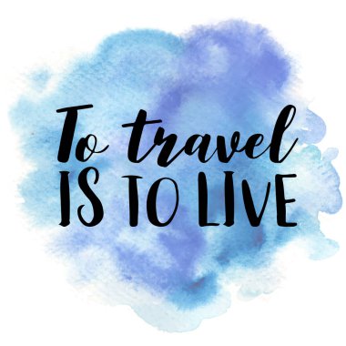 El canlı illüstrasyon yarım yamalak kır çiçekleri ve motivasyon bir yazıt ile artar bir suluboya nokta olarak stilize çekilmiş. İlham, seyahat, yaşam tarzı temalar, tasarım öğesi.