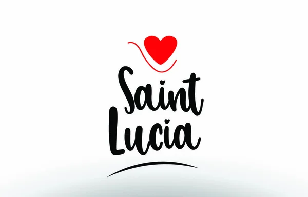 Texto Del País Santa Lucía Con Corazón Amor Rojo Adecuado — Vector de stock