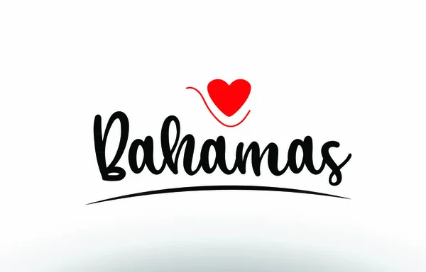 Bahamas Landtext Mit Rotem Liebesherz Für Ein Logo Symbol Oder — Stockvektor