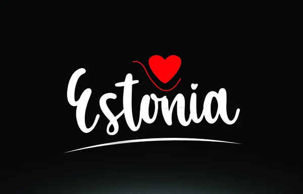 Estonia País Texto Con Corazón Amor Rojo Sobre Fondo Negro — Vector de stock