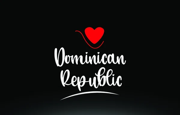 Dominikanska Republiken Land Text Med Röd Kärlek Hjärta Svart Bakgrund — Stock vektor